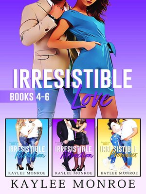 cover image of Irresistible Love Series (Books #4-#6)